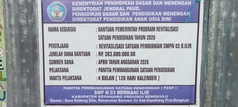 Anggaran Rp363 Juta dari APBN 2026 Mengalir ke SMP Negeri 03 Bermani Ilir Kepahiang untuk Rehabilitasi Tiga Ruang Kelas dan Toilet