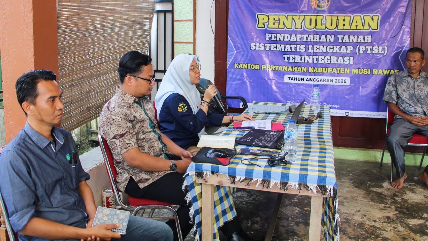 Kantor Pertanahan Musi Rawas Sosialisasikan PTSL Terintegrasi 2026 ke Warga Desa Taba Gindo