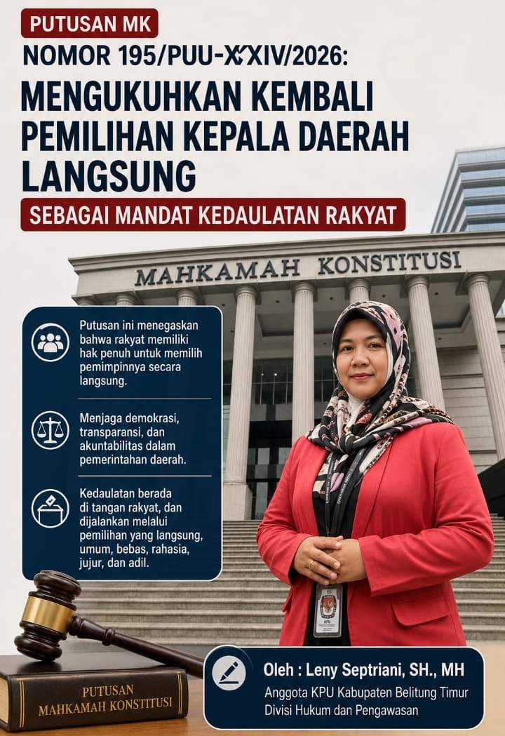 Pilkada Langsung Kembali Ditegaskan MK, KPU Beltim Edukasi Warga soal Putusan 195/PUU-XXIV/2026