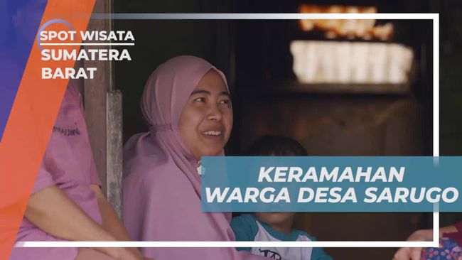 Desa Sarugo, Sumatera Barat: Ramah pada Selebriti, Warga Anggap Seperti Keluarga Sendiri