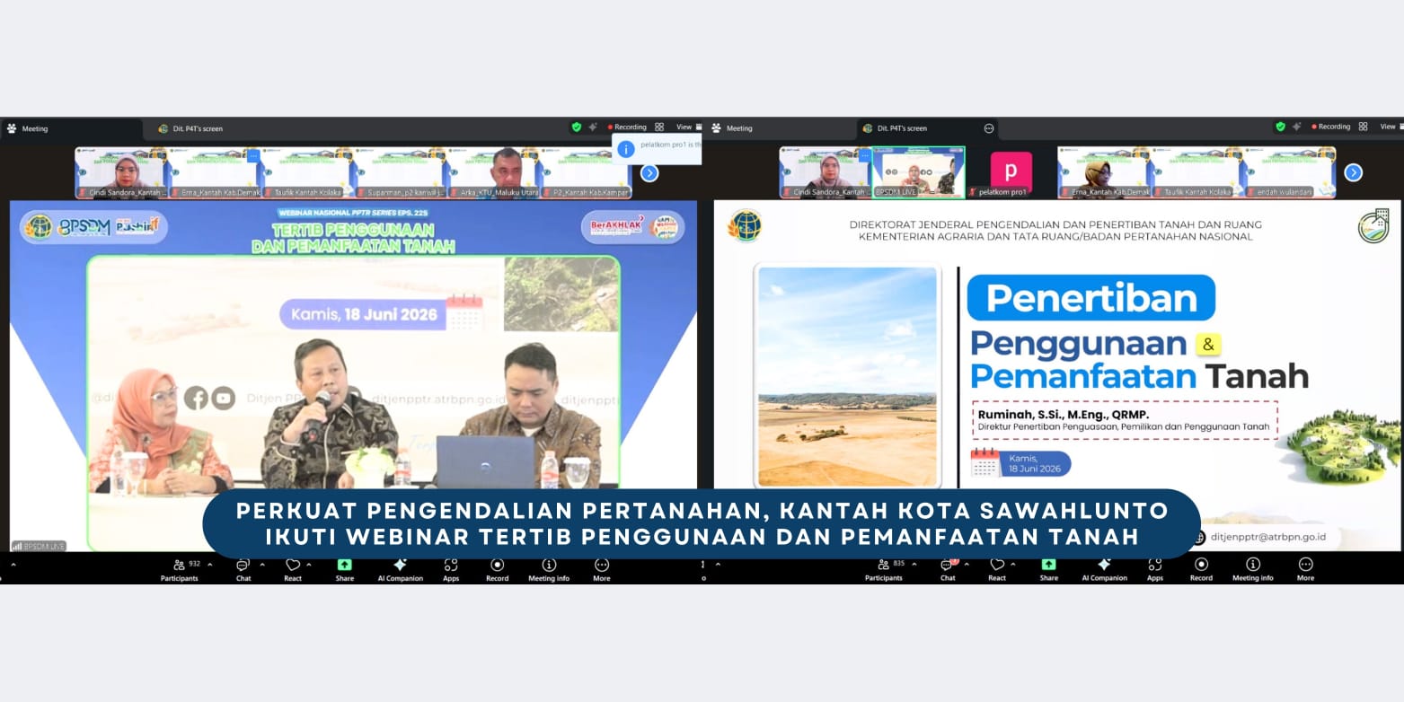 Kantor Pertanahan Sawahlunto Ikuti Webinar Pengendalian Tanah, Cegah Konflik Lahan dan Penyimpangan Tata Ruang