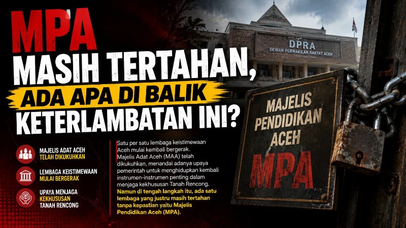 Majelis Pendidikan Aceh Masih Vakum Lebih dari Setahun, Pengamat Sebut Ekosistem Keistimewaan Terganggu