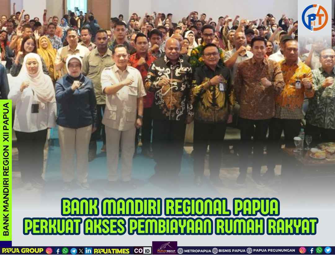 Bank Mandiri Salurkan Rp34,7 Miliar Kredit Rumah di Papua, Capai 121 Persen dari Target