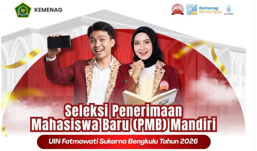 UIN Fatmawati Sukarno Bengkulu Buka PMB Mandiri 2026, Tanpa Biaya IPI dan Uang Gedung