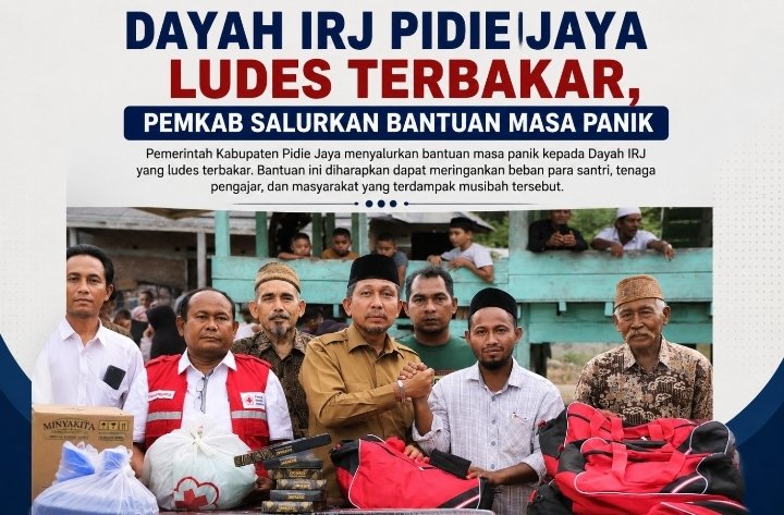 Kebakaran Hanguskan Dua Balai Pengajian Dayah IRJ Pidie Jaya, Pemkab Salurkan Bantuan Masa Panik ke Puluhan Santri