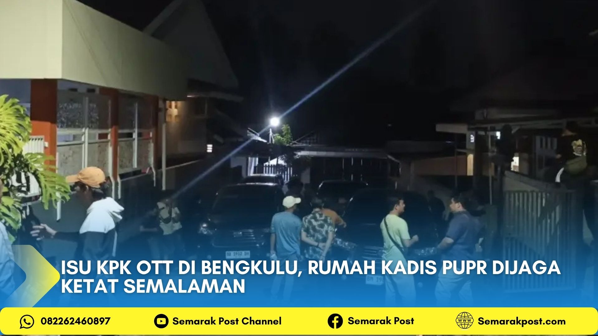 Rumah Kadis PUPR Kota Bengkulu Dijaga Polisi Bersenjata Semalaman, Isu OTT KPK Mengemuka