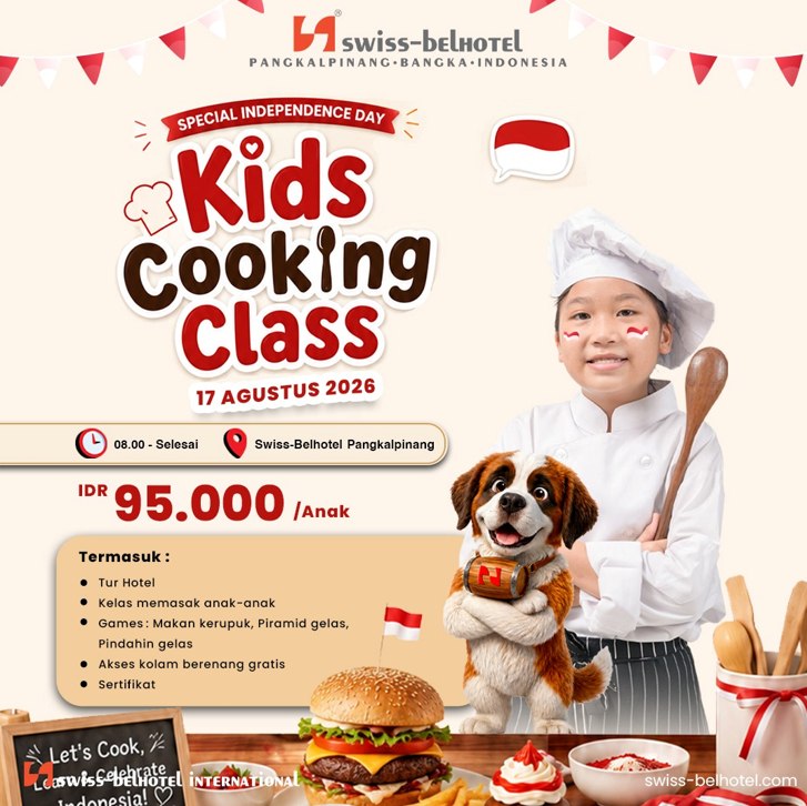 Swiss-Belhotel Pangkalpinang Gelar Kids Cooking Class 17 Agustus, Anak Belajar Bikin Burger Sambil Main