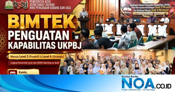 BPBJ Aceh Kumpulkan Seluruh UKPBJ Se-Provinsi, Targetkan Level 4 Pengadaan Barang dan Jasa pada 2026