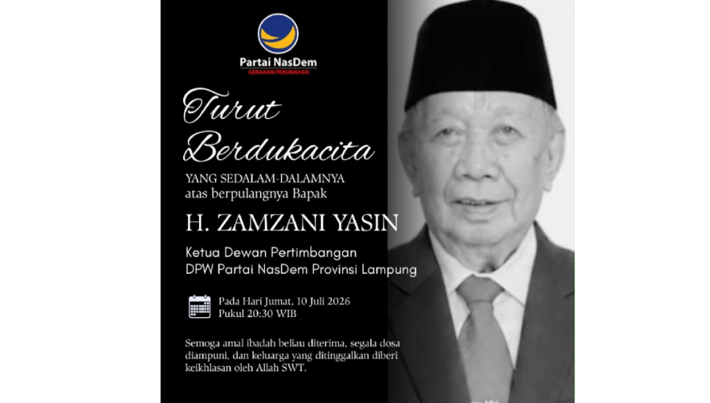 Partai NasDem Lampung Berduka: Ketua Dewan Pertimbangan H. Zamzani Yasin Wafat, Tiga Hari Menjelang Usia 78 Tahun