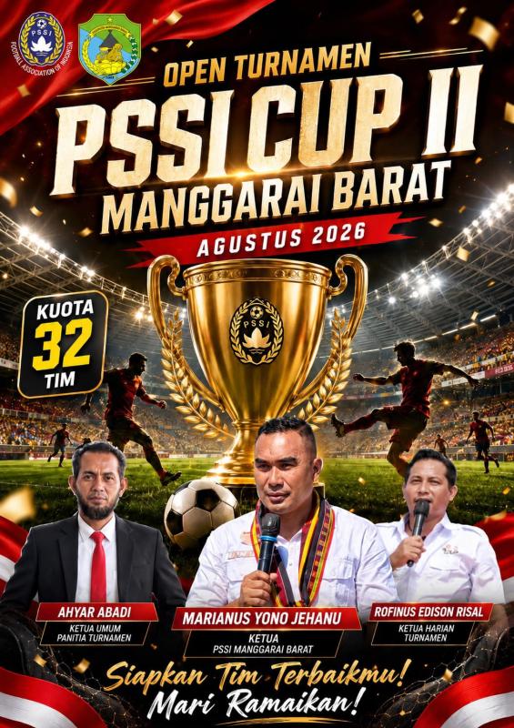 Open Turnamen PSSI CUP II Manggarai Barat 2026 Siap Bergulir, Total Hadiah Rp 120 Juta Diperebutkan 32 Klub
