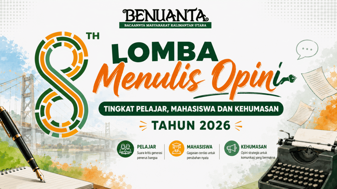 Media Benuanta Buka Lomba Menulis Opini untuk Pelajar, Mahasiswa, dan Humas se-Kaltara 2026, Total Enam Pemenang