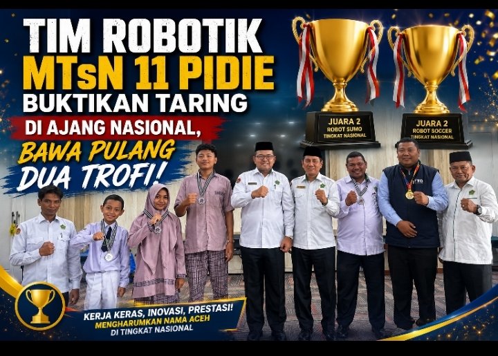 Siswa MTsN 11 Pidie Bawa Pulang Dua Trofi Robot Sumo dan Robot Soccer dari Medan, Wakili Aceh di Ajang Nasional