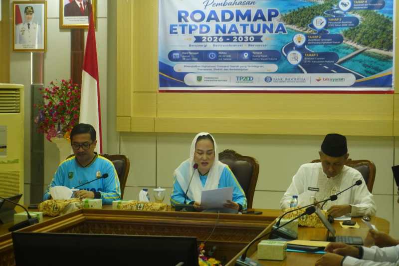 Bupati Natuna Cen Sui Lan Finalisasi Roadmap Digitalisasi Transaksi Daerah 2026–2030, Indeks ETPD Tembus 95 Persen