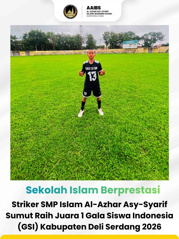Striker SMP Islam Al-Azhar Asy-Syarif Sumut Rizki Johayu Saputra Juara 1 GSI Deli Serdang 2026, Siap Wakili Kabupaten di Tingkat Provinsi