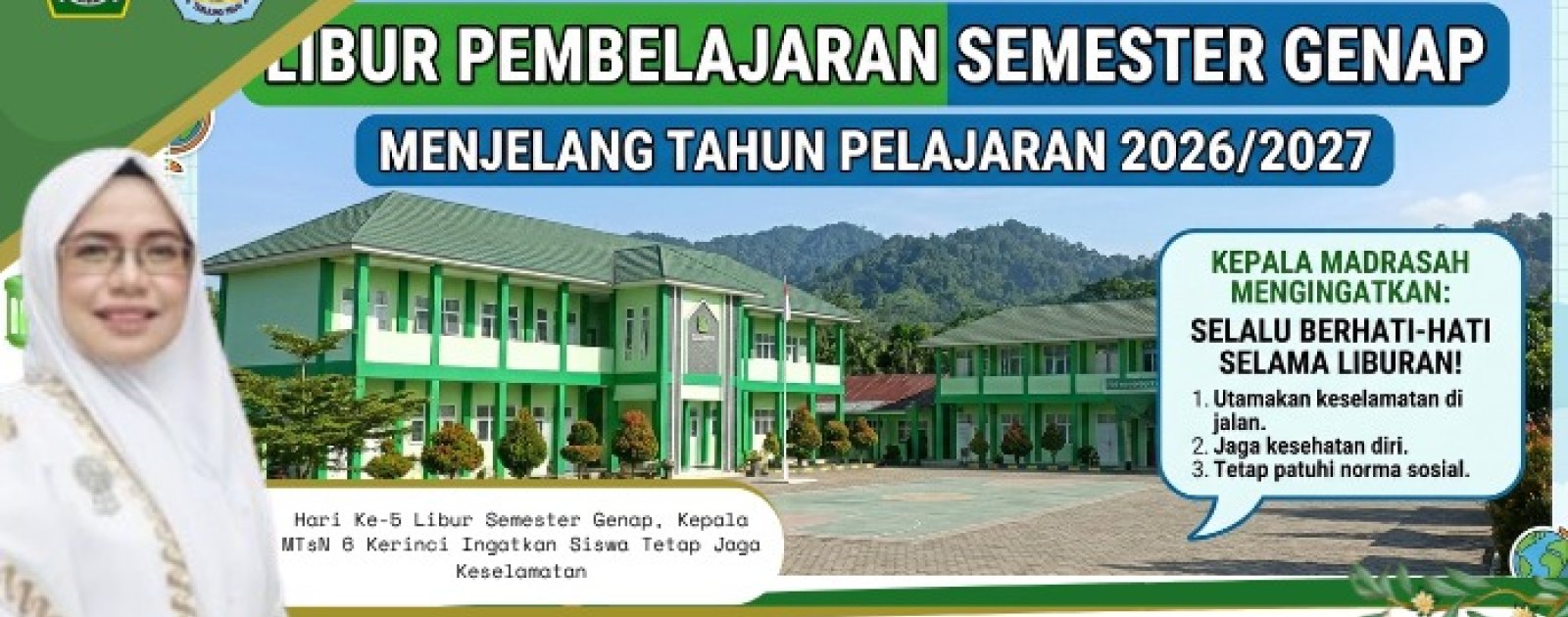 Libur Semester Genap MTsN 6 Kerinci Resmi Dimulai 22 Juni, Masuk Sekolah 13 Juli 2026