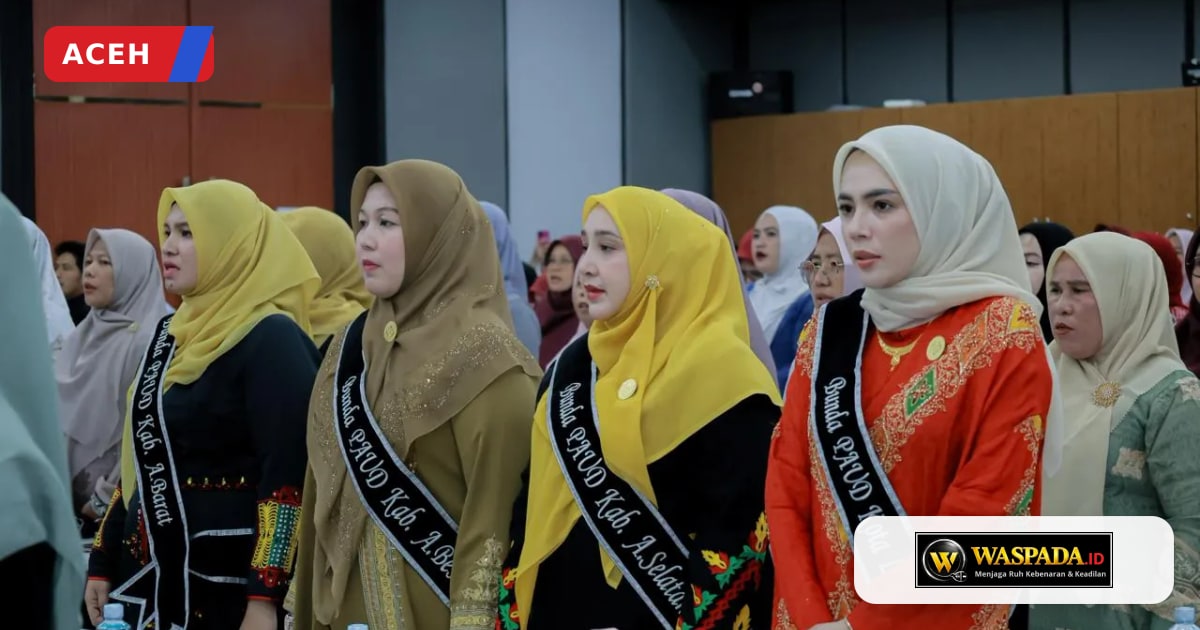 Bunda PAUD se-Aceh Rumuskan Langkah Strategis Tingkatkan Kualitas Layanan Pendidikan Anak Usia Dini
